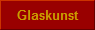 Glaskunst